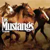 Los Mustangs - El Naranjo
